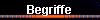 Begriffe
