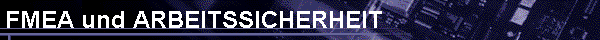 FMEA und ARBEITSSICHERHEIT